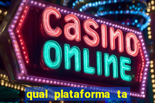 qual plataforma ta pagando mais